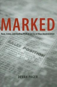 Book cover of Marked by Devah Pager © University of Chicago Press 2007