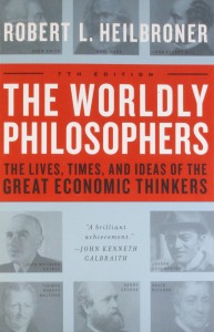 Book cover of The Worldly Philosophers: The Lives, Times And Ideas Of The Great Economic Thinkers by Robert Heilbroner © 1999 Touchstone | Amazon.com