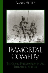 Book cover of Immortal Commedy: The Comic Phenomenon in Art, Literature, and Life by Agnes Heller © Lexington Books | Amazon.com