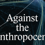 For and Against the Anthropocene