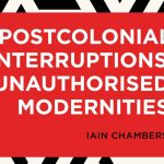 Postcolonial Investigations and the Role of Necessary Discontinuity