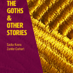 The Goths & Other Stories