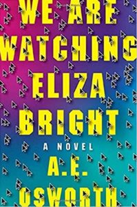 We Are Watching Eliza Bright