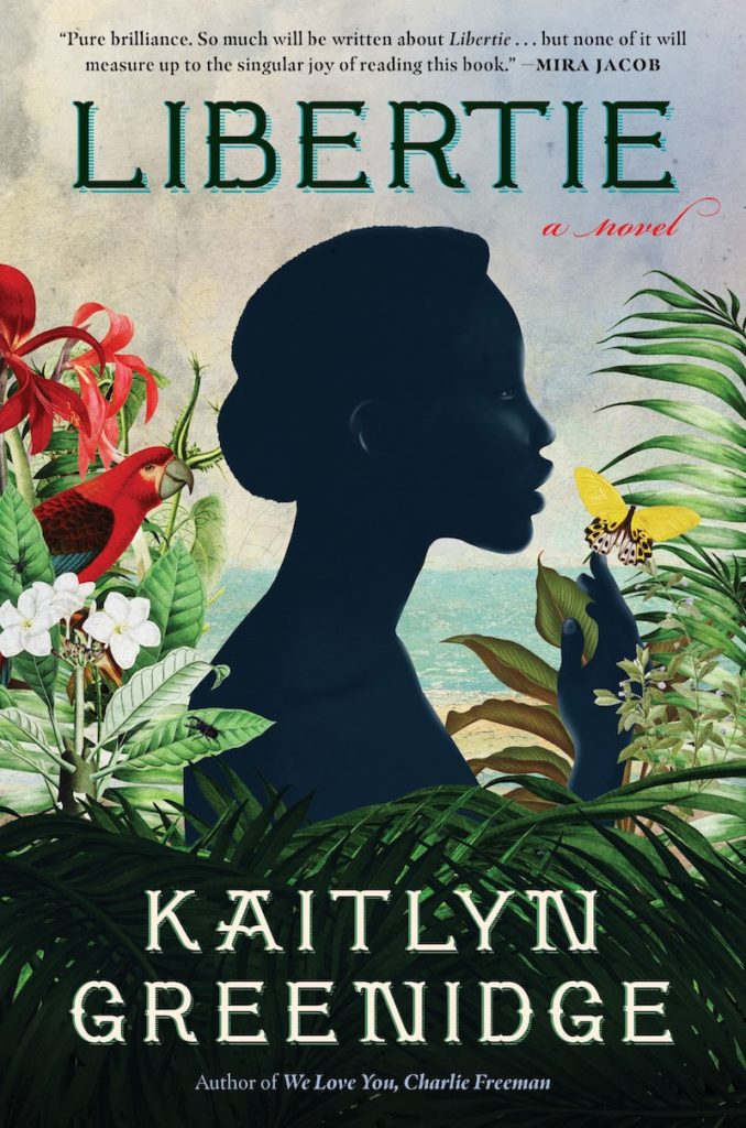 Kaitlyn Greenidge novel Libertie