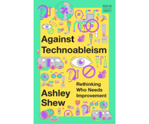 Against Technoableism