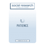 Patience, the New Issue of Social Research