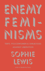 Enemy Feminisms